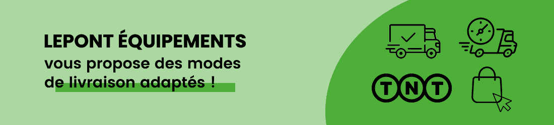 LEPONT EQUIPEMENTS - MODES DE LIVRAISON