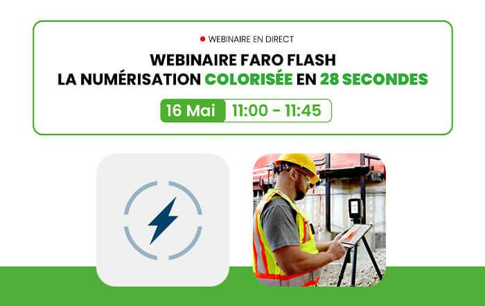 Webinaire FARO FLASH